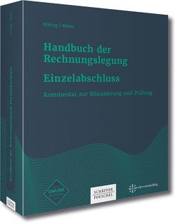 Handbuch der Rechnungslegung Einzelabschluss von Baetge,  Jörg, Dusemond,  Michael, Hayn,  Sven, Herzig,  Norbert, Höfer,  Reinhold, Kußmaul,  Heinz, Küting,  Peter, Langenbucher,  Günther, Weber,  Claus-Peter, Wirth,  Johannes, Wöhe,  Günter