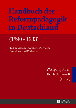 Handbuch der Reformpädagogik in Deutschland (1890–1933) von Keim,  Wolfgang, Schwerdt,  Ulrich