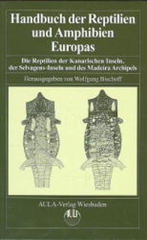 Handbuch der Reptilien und Amphibien Europas von Baéz,  Marcos, Bannert,  Brigitte, Bergmann,  Hans H, Bischoff,  Wolfgang, Böhme,  Wolfgang, Bott,  Ursula, Busse,  Klaus, Schmidt-Loske,  Katharina