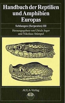 Handbuch der Reptilien und Amphibien Europas von Böhme,  Wolfgang, Joger,  Ulrich