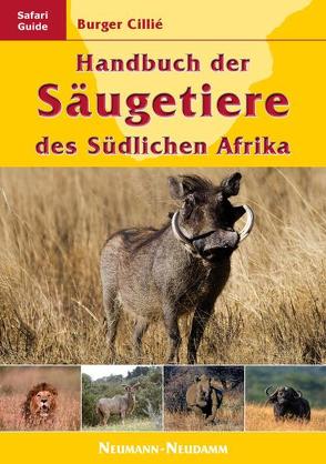 Handbuch der Säugetiere des Südlichen Afrika von Cillié,  Burger