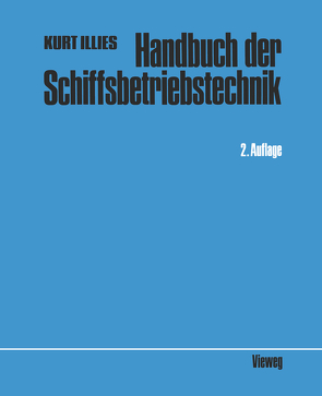 Handbuch der Schiffsbetriebstechnik von Illies,  Kurt