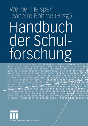 Handbuch der Schulforschung von Böhme,  Jeanette, Helsper,  Werner