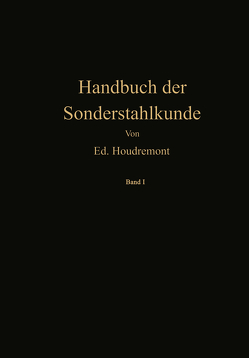 Handbuch der Sonderstahlkunde von Houdremont,  Eduard