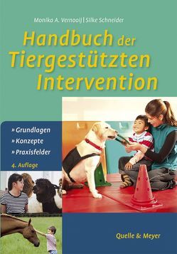 Handbuch der Tiergestützten Intervention von Schneider,  Silke, Vernooij,  Monika A