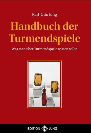 Handbuch der Turmendspiele von Jung,  Karl - Otto