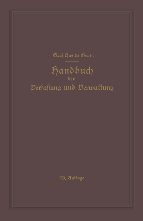 Handbuch der Verfassung und Verwaltung in Preussen und dem Deutschen Reiche von Hoche,  Werner, Hue de Grais,  Guiskard, Hue de Grais,  Robert, Peters,  Hans