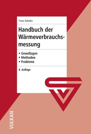 Handbuch der Wärmeverbrauchsmessung von Adunka,  Franz