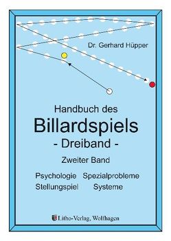 Handbuch des Billardspiels – Dreiband Band 2 von Hüpper,  Gerhard