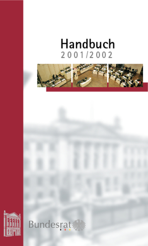 Handbuch des Bundesrates für das Geschäftsjahr 2001/2002 von Bundesrat