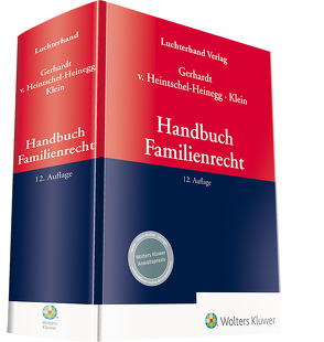 Handbuch Familienrecht von Gerhardt,  Peter, Heintschel-Heinegg,  Bernd von, Klein,  Michael