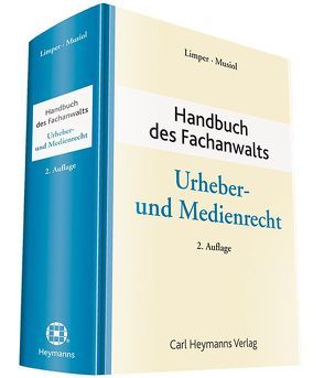 Handbuch des Fachanwalts Urheber- und Medienrecht von Limper,  Josef, Musiol,  Christian