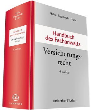 Handbuch des Fachanwalts Versicherungsrecht von Engelbrecht,  A, Halm,  W., Krahne,  F.