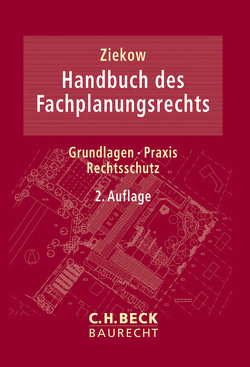 Handbuch des Fachplanungsrechts von Arps,  Henning, Aschermann,  Hans, Beckedahl,  Hartmut, Dörpmund,  Helmut, Durner,  Wolfgang, Ewen,  Christoph, Ferk,  Ulrich, Fiedler,  Joachim, Fischer,  Hartmut, Frenz,  Walter, Geier,  Walter, Geiger,  Andreas, Guckelberger,  Annette, Heckenthaler,  Heinz, Hippler,  Jennifer, Isermann,  Ullrich, Kirchberg,  Josef-Walter, Lattermann,  Eberhard, Michler,  Hans-Peter, Sauthoff,  Michael, Schütz,  Peter, Seegmüller,  Thomas, Siegel,  Thorsten, Wysk,  Peter, Ziekow,  Jan