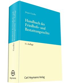 Handbuch des Friedhofs- und Bestattungsrechts von Gaedke,  Jürgen