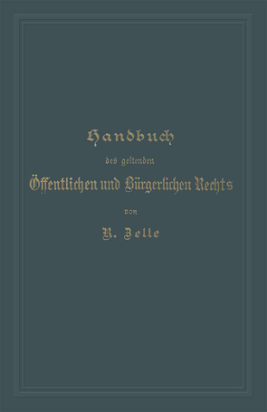 Handbuch des geltenden Öffentlichen und Bürgerlichen Rechts von Gordan,  Kurt, Korn,  Rudolf, Lehmann,  W, Zelle,  Robert