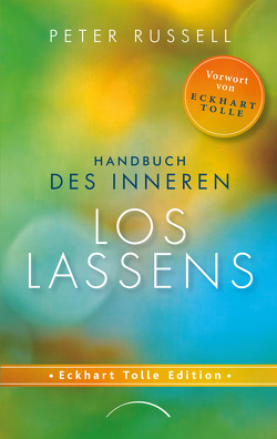 Handbuch des inneren Loslassens von Russell,  Peter