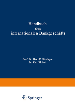 Handbuch des internationalen Bankgeschäfts von Büschgen,  Hans E, Richolt,  Kurst