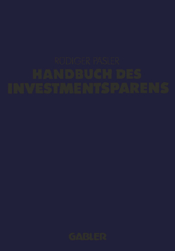 Handbuch des Investmentsparens von Päsler,  Rüdiger H.