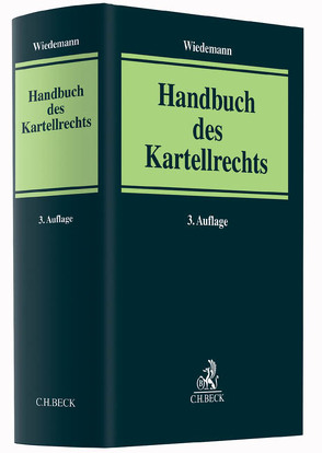 Handbuch des Kartellrechts von Bronett,  Georg-Klaus de, Dieckmann,  Holger, Dohms,  Rüdiger, Ewald,  Christian, Hellmann,  Hans-Joachim, Kirchhoff,  Wolfgang, Klawitter,  Christian, Klose,  Tobias, Klusmann,  Martin, Lübbert,  Hans-Dieter, Lübbig,  Thomas, Ollerdißen,  Hartwig, Richter,  Burkhard, Schneider,  Hans-Helmut, Scholz,  Ulrich, Schöner,  Markus, Schroeder,  Dirk, Schütte,  Michael, Seeliger,  Daniela, Steinvorth,  Till, Thomas,  Stefan, Topel,  Julia, Wagemann,  Markus, Wiedemann,  Gerhard