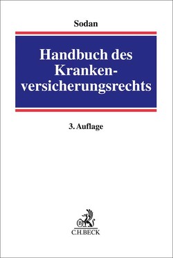 Handbuch des Krankenversicherungsrechts von Adam,  Jörg, Bedau,  Maren C., Brall,  Natalie, Bristle,  Thomas, Büttner,  Alfred, Franck,  Philipp, Hauck,  Ernst, Kalis,  Bernhard, Kluckert,  Sebastian, Kuhla,  Wolfgang, Langsdorff,  Udo von, Lemor,  Florian, Lücking,  Erika, Niggehoff,  Dirk, Peick,  Kai Stefan, Rixen,  Stephan, Schaks,  Nils, Schlegel,  Rainer, Schüffner,  Marc, Sodan,  Helge, Weidenbach,  Markus, Wodarz,  Katharina, Ziermann,  Karin, Zimmermann,  Markus