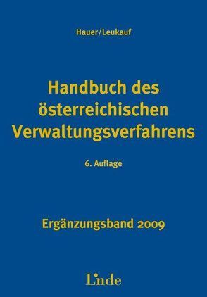 Handbuch des österreichischen Verwaltungsverfahrens von Hauer,  Wolfgang, Leukauf,  Otto