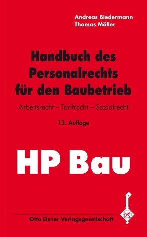 Handbuch des Personalrechts für den Baubetrieb von Biedermann,  Andreas, Moeller,  Thomas