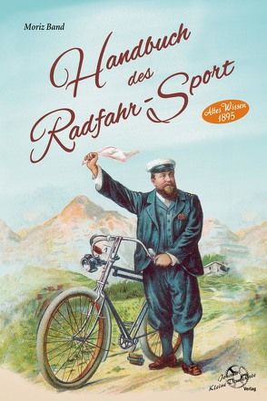 Handbuch des Radfahr-Sport von Band,  Moriz