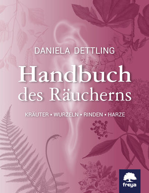 Handbuch des Räucherns von Dettling,  Daniela