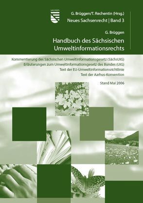 Handbuch des Sächsischen Umweltinformationsrechts von Brüggen,  Georg