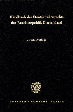 Handbuch des Staatskirchenrechts der Bundesrepublik Deutschland. von Listl,  Joseph, Pirson,  Dietrich