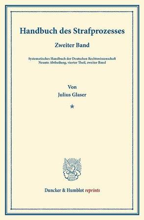 Handbuch des Strafprozesses. von Binding,  Karl, Glaser,  Julius