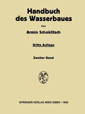 Handbuch des Wasserbaues von Schoklitsch,  Armin