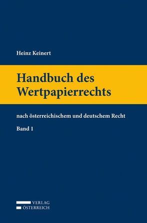 Handbuch des Wertpapierrechts Band 1 von Keinert,  Heinz