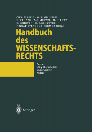 Handbuch des Wissenschaftsrechts von Flämig,  Christian, Kimminich,  Otto, Krüger,  Hartmut, Meusel,  Ernst-Joachim, Rupp,  Hans-Heinrich, Scheven,  Dieter, Schuster,  Hermann Josef, Stenbock-Fermor,  Friedrich Graf