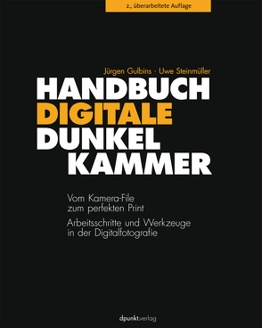 Handbuch Digitale Dunkelkammer von Gulbins,  Jürgen, Steinmüller,  Uwe