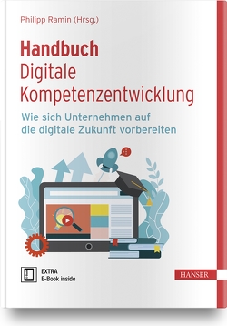 Handbuch Digitale Kompetenzentwicklung von Ramin,  Philipp