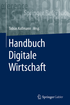 Handbuch Digitale Wirtschaft von Kollmann,  Tobias