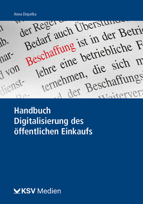 Handbuch Digitalisierung des öffentlichen Einkaufs von Dopatka,  Anna