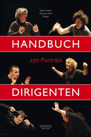 Handbuch Dirigenten von Caskel,  Julian, Hein,  Hartmut