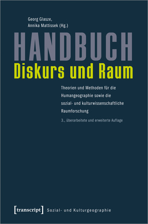 Handbuch Diskurs und Raum von Glasze,  Georg, Mattissek,  Annika