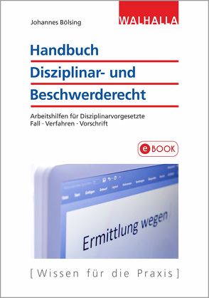 Handbuch Disziplinar- und Beschwerderecht von Bölsing,  Johannes