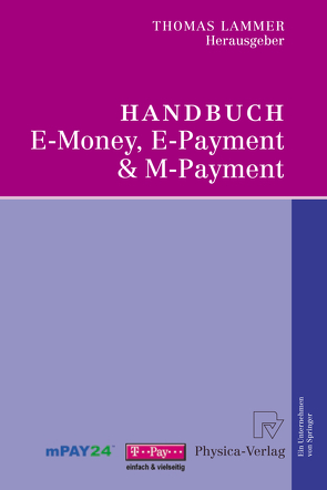 Handbuch E-Money, E-Payment & M-Payment von Lammer,  Thomas