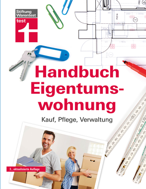 Handbuch Eigentumswohnung von Schaller,  Annette, Siepe,  Werner, Wieke,  Thomas