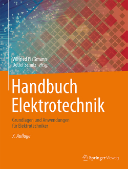 Handbuch Elektrotechnik von Plaßmann,  Wilfried, Schulz,  Detlef