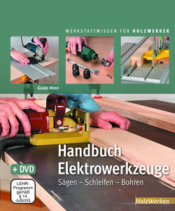 Handbuch Elektrowerkzeuge von Guido,  Henn