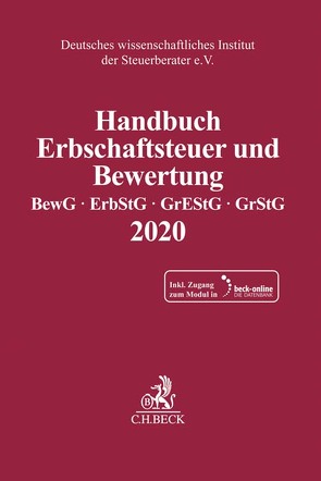 Handbuch Erbschaftsteuer und Bewertung 2020 von Deutsches wissenschaftliches Institut der Steuerberater e.V.