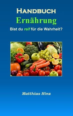 Handbuch Ernährung von Hinz,  Matthias