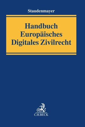 Handbuch Europäisches Digitales Zivilrecht von Staudenmayer,  Dirk