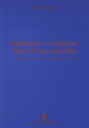 Handbuch europäischer Beschäftigungspolitik von Thomas,  Sven